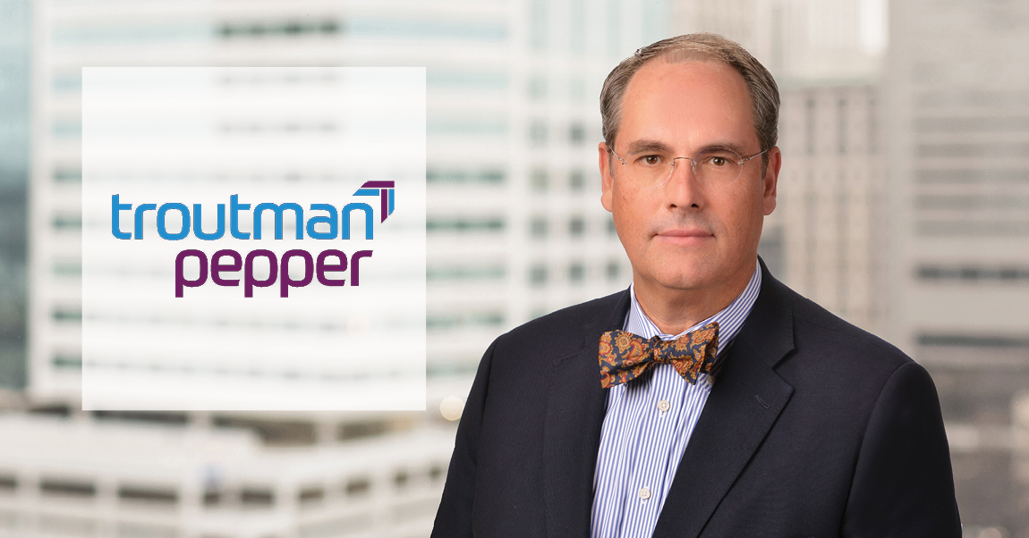 Troutman Pepper Appoints Admin Chief To Take Over For Retiring Chief ...