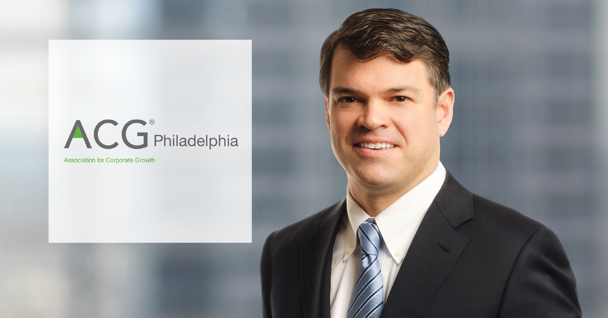 Troutman Pepper Partner Dan McDonough To Serve On ACG Philadelphia’s ...