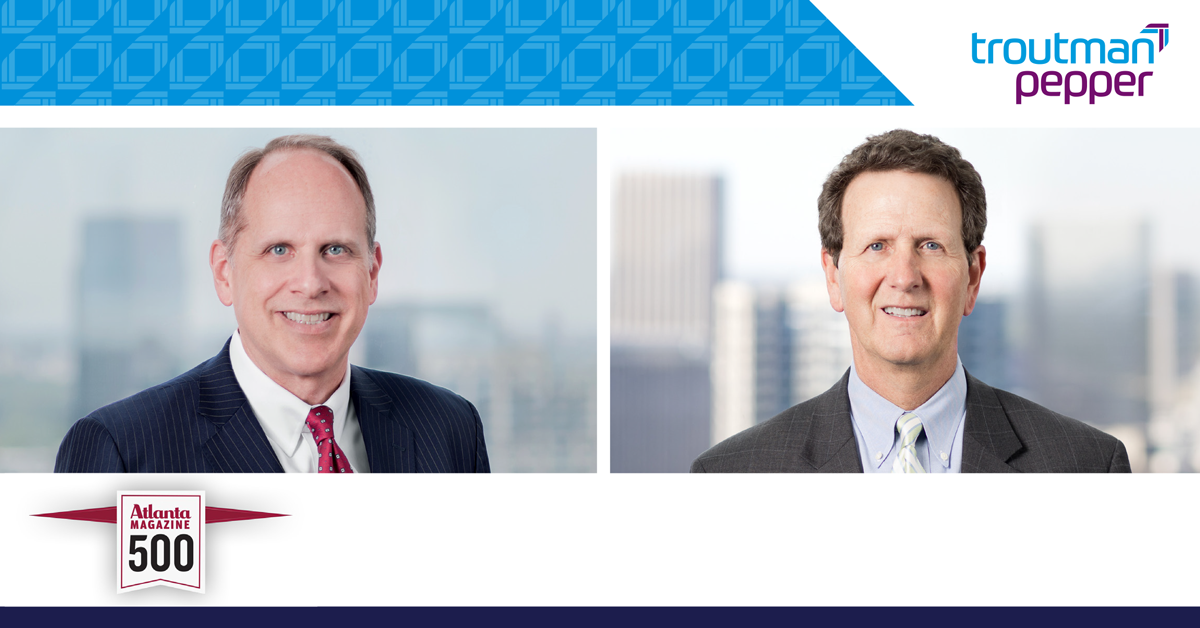 Troutman Pepper Partners Steve Lewis and Chuck Palmer Named Among