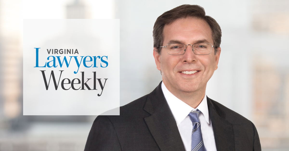 Virginia Lawyers Weekly Recognizes Troutman Pepper Partner Brooks Smith ...