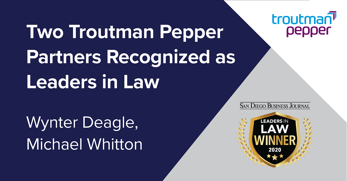 Two Troutman Pepper Partners Recognized as Leaders in Law by the San