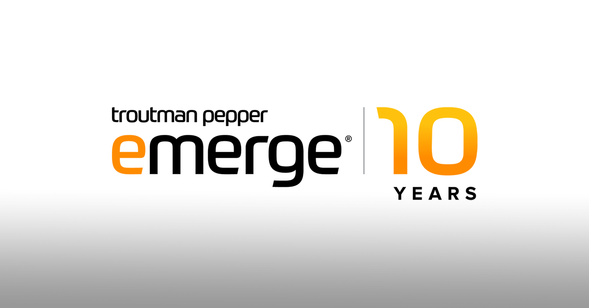 Troutman Pepper eMerge Celebrates 10 Years Troutman Pepper