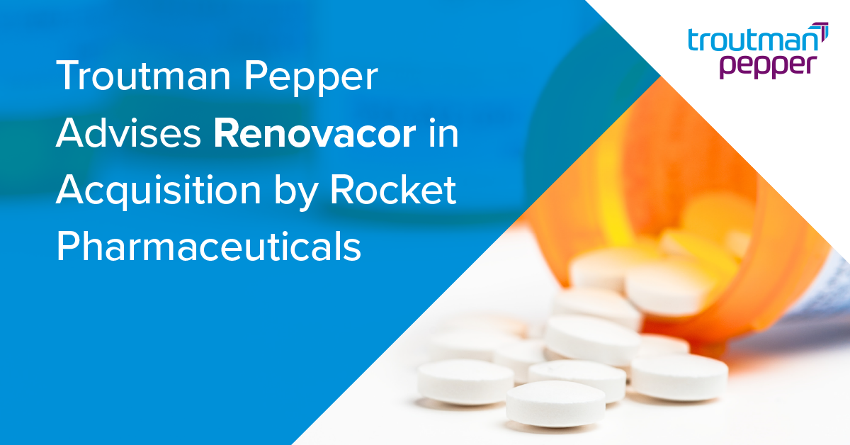 Troutman Pepper Advises Renovacor in Acquisition by Rocket